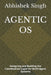 Agentic OS: Designing and Building the Coordination Layer for Multi-Agent Systems by Abhishek Singh
