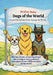 Dogs of the World: Learn Dog Breeds and Where They Come From by Rose Brown