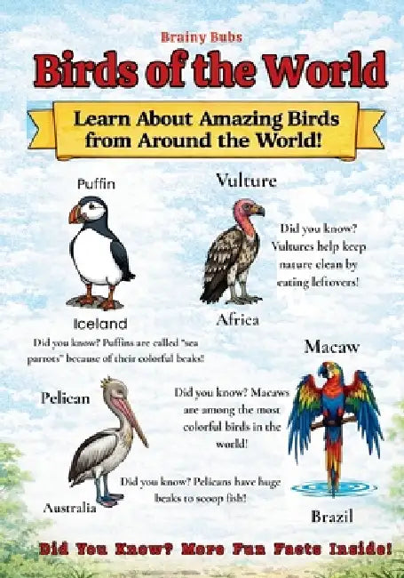 Birds of the World: Learn About Amazing Birds from Around the World! by Rose Brown