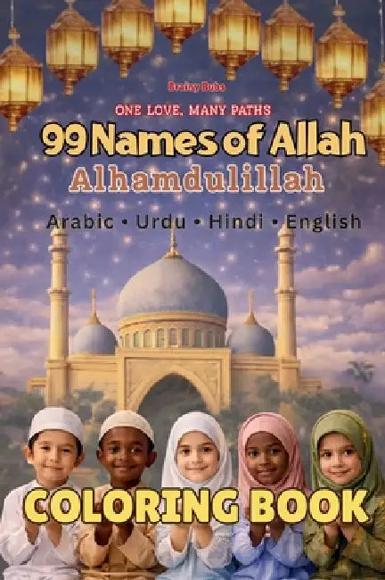 99 Names of Allah Coloring Book: Color and Learn the 99 Divine Names of Allah by Bb Sage