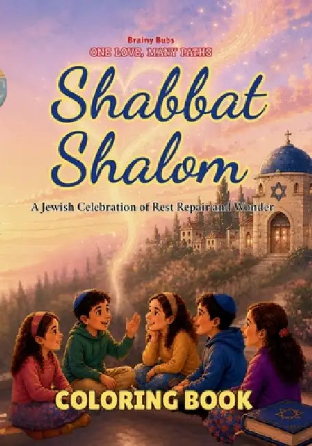 Shabbat Shalom Coloring Book: A Jewish Celebration of Rest, Repair and Wonder by Bb Sage