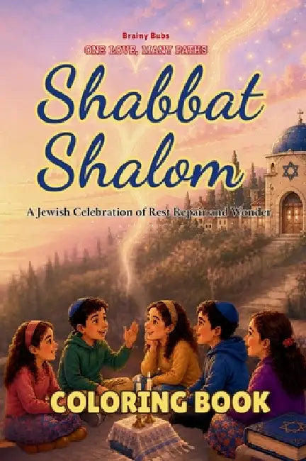 Shabbat Shalom Coloring Book: A Jewish Celebration of Rest, Repair and Wonder by Bb Sage