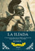 LA ILÍADA Spanish Version of The Iliad by Homer, Pablo Lira