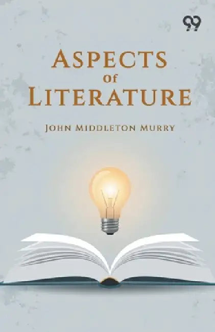 Aspects Of Literature by John Middleton Murry