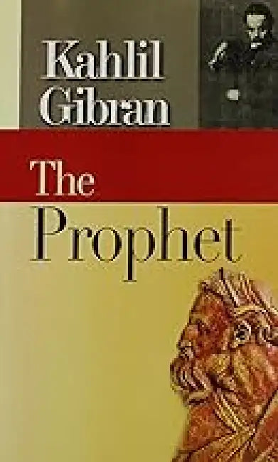 Prophet by Kahlil Gibran