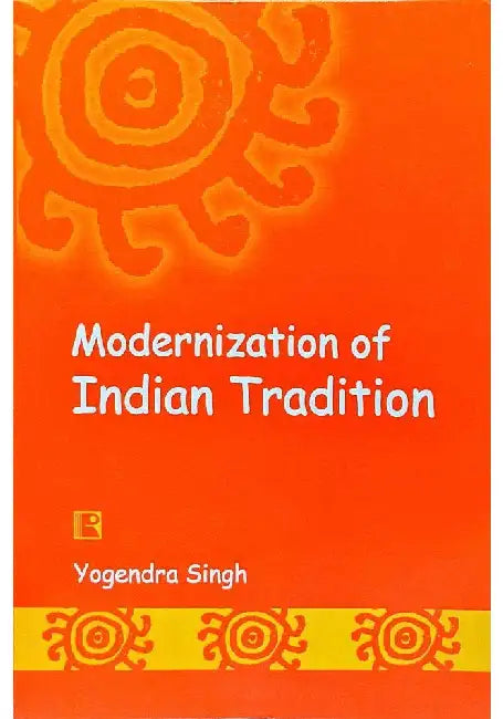 Modernization Of Indian Tradition  by Yogendra Singh