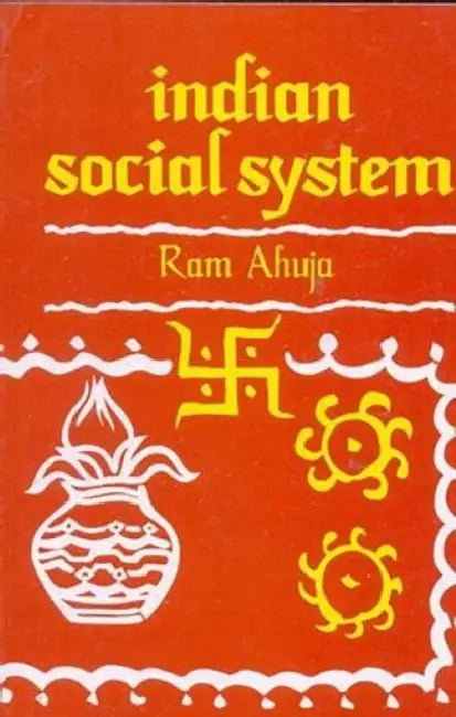 Indian Social System  by Ram Ahuja