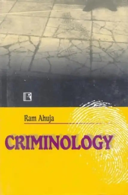Criminology by Ram Ahuja