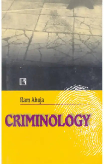 Criminology by Ram Ahuja