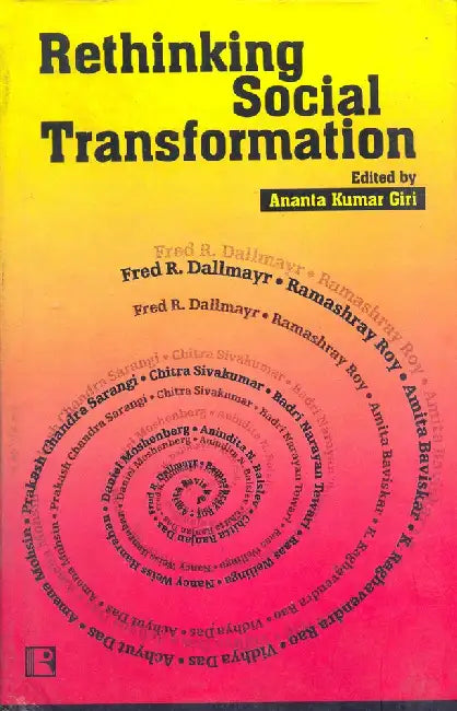 Rethinking Social Transformation: Criticism And Creativity At The Turn Of The Millennium 
 by Ananta Kumar Giri