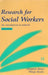 Research For Social Workers: An Introduction To Methods by Margaret Alston
