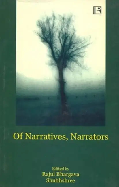 Of Narratives, Narrators  by Rajul Bhargava