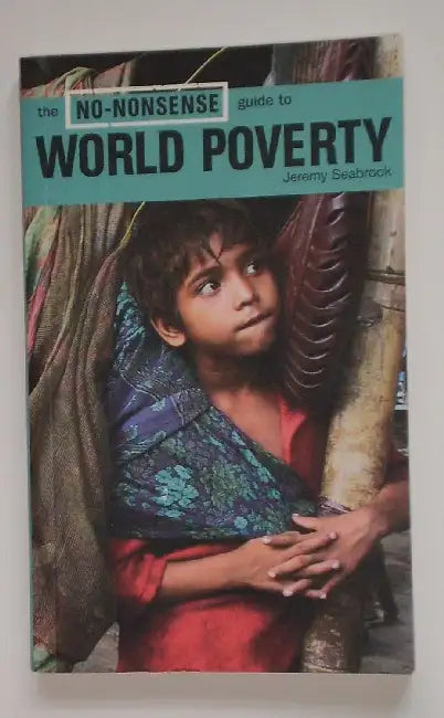 No-Nonsense Guide To World Poverty by Jeremy Seabrook