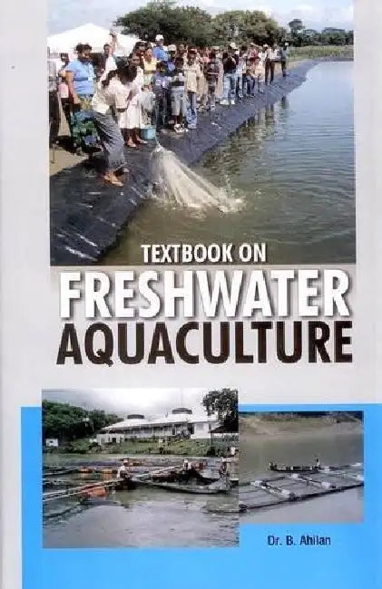 Textbook Of Freshwater Aquaculture by B. Ahilan