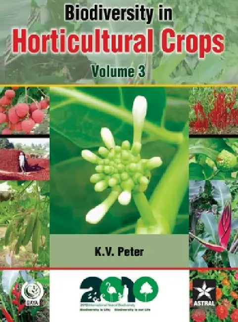 Biodiversity in Horticultural Crops Vol. 3 by K. V. Peter