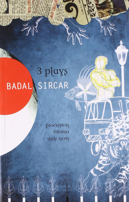 Three Plays by Badal Sircar