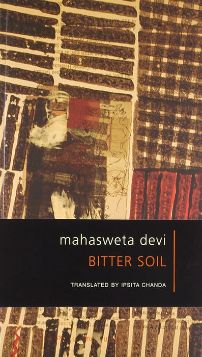 Bitter Soil by Mahasweta Devi