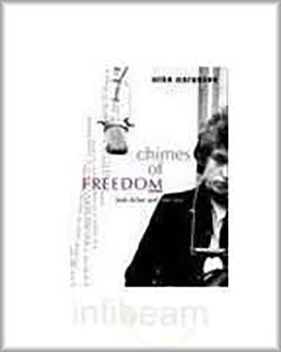 Chimes Of Freedom: Bob Dylan and the 1960s