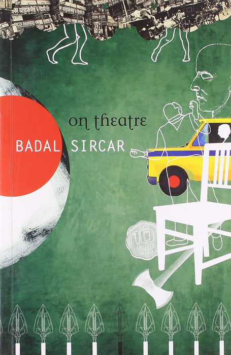 On Theatre  by Badal Sirchar