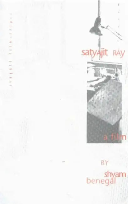 Satyajit Ray: A Film By Shyam Benegal