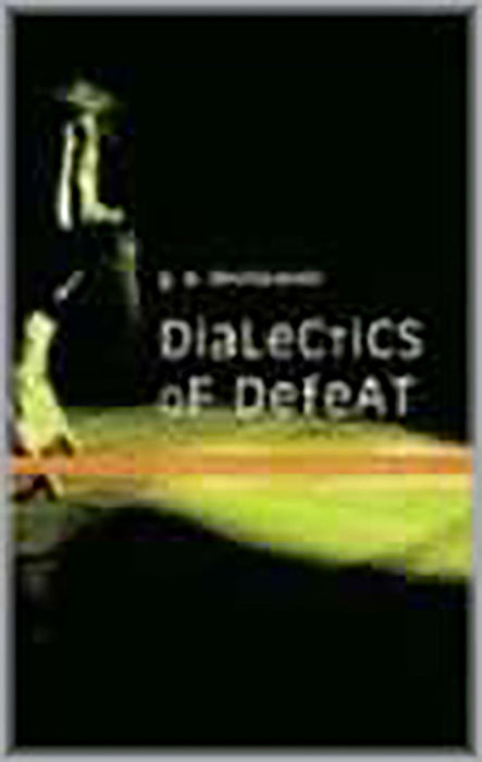 Dialectics Of Defeat: The Problems of Culture in Postcolonial India