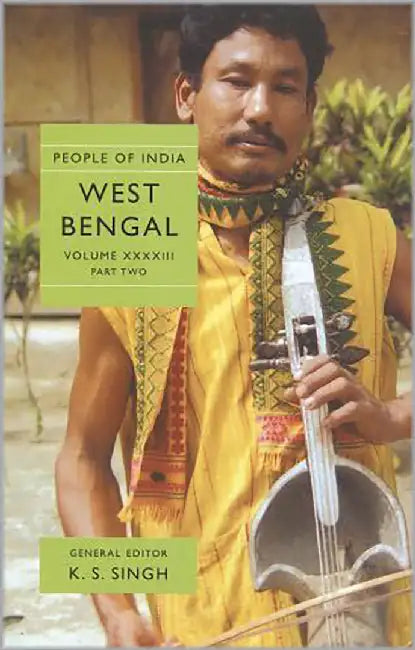 People Of India - West Bengal Part- Ii  (Vol. 43) by K. S. Singh