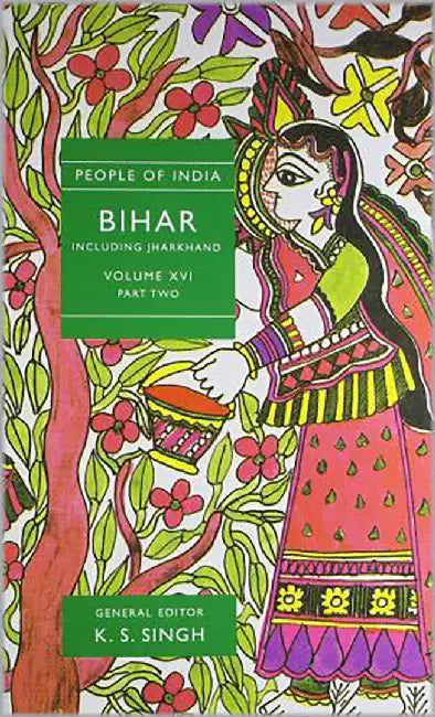 People Of India - Bihar Part Ii by K. S. Singh