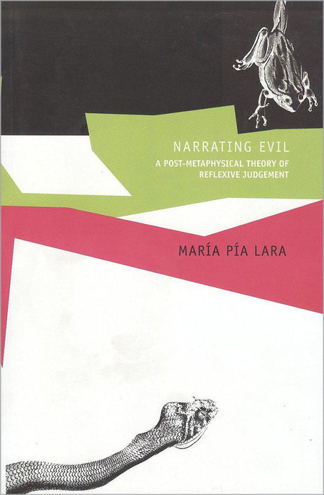 Narrating Evil: A Postmetaphysical Theory of Reflective Judgment