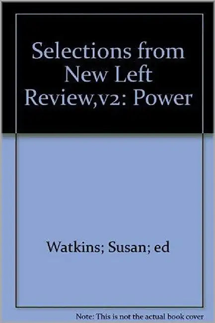Selections From New Left Review: Power (Vol. 2) by Susan
