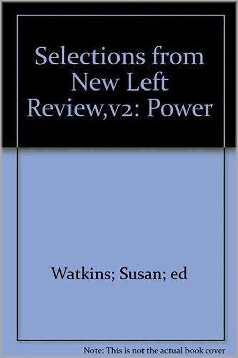 Selections From New Left Review: Power (Vol. 2)