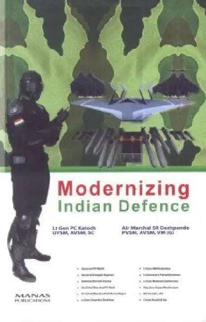 Modernising Indian Defence by P C Katoch