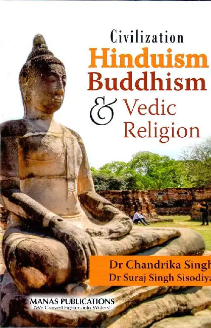 Civilization Hinduism Buddhism Vedic Religion by Dr. Suraj Singh Sisodiya