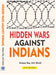 Hidden Wars Against Indians by Kalyan Ray