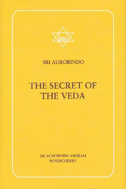 The Secret Of The Veda (Crown Edn) - by Sri Aurobindo