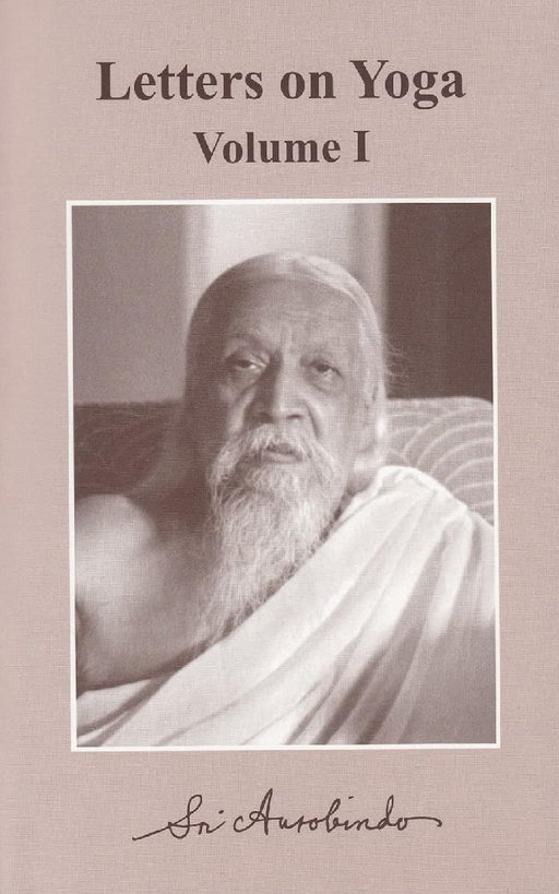 Letters On Yoga Vol.1 - Pb by Sri Aurobindo