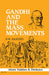 Gandhi And The Mass Movements by S.R. Bakshi