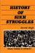 History Of Sikh Struggles by Gurmit Singh