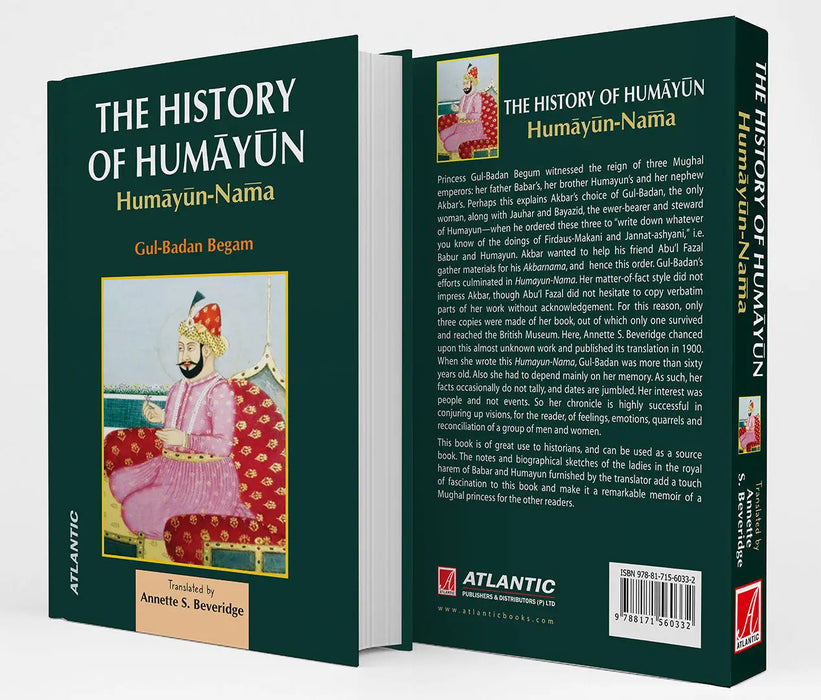 The History Of Humayun: Humayun-Nama by Gul-Badan Begam