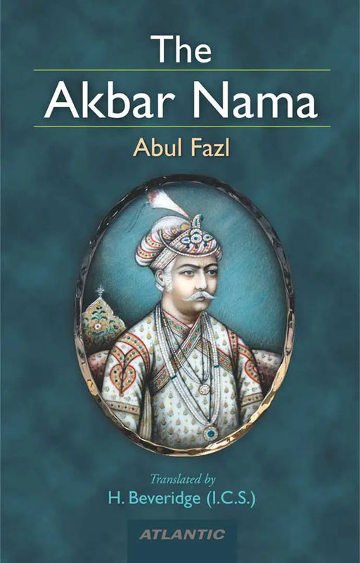 The Akbar Nama  (Vol. 2) by Abul-Fazl