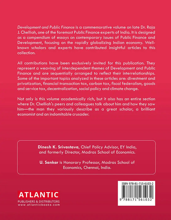 Development and Public Finance: Essays in Honour of Raja J. Chelliah by Dinesh K. Srivastava