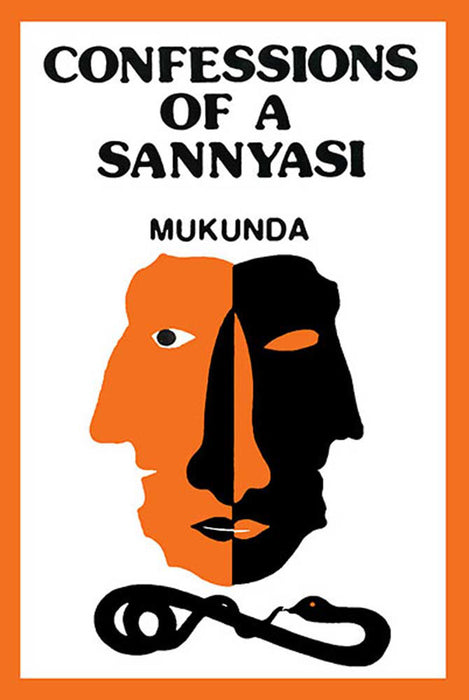 Confessions Of A Sanyasi: A Novel by Mukunda Rao