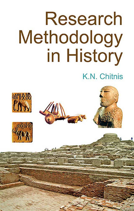 Research Methodology In History by K.N. Chitnis