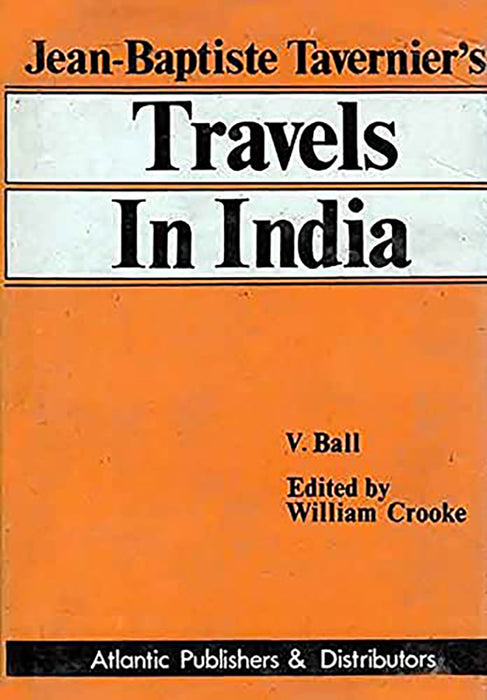 Travels In India: Jean-Baptiste Travernier by William Crooke