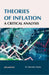 Theories of Inflation A Critical Analysis by Dr. Rajendra Gupta
