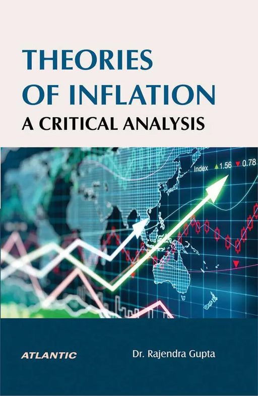 Theories of Inflation A Critical Analysis by Dr. Rajendra Gupta