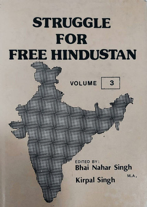 Struggle For Free Hindustan by Bhai Nahar Singh