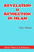 Revelation And Revolution In Islam by Ziaul Haque