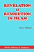 Revelation And Revolution In Islam by Ziaul Haque