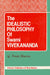 The Idealistic Philosophy Of Swami Vivekananda by G. Ranjit Sharma