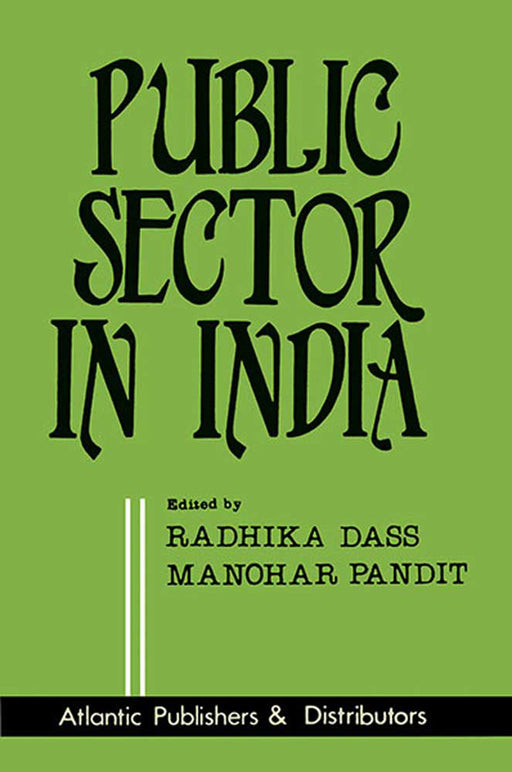 Public Sector In India by Radhika Dass, Manohar Pandit